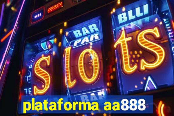 plataforma aa888